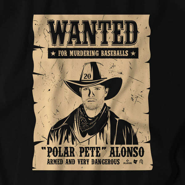 Pete Alonso: Wanted Poster Shirt - MLBPA - Athlete Logos + BreakingT