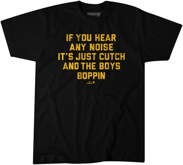 Cutch and the Boys Shirt, Pittsburgh - MLBPA Licensed - BreakingT