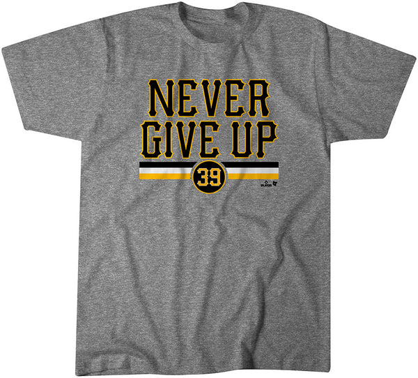 Drew Maggi: Never Give Up Shirt, Pittsburgh -MLBPA Licensed- BreakingT