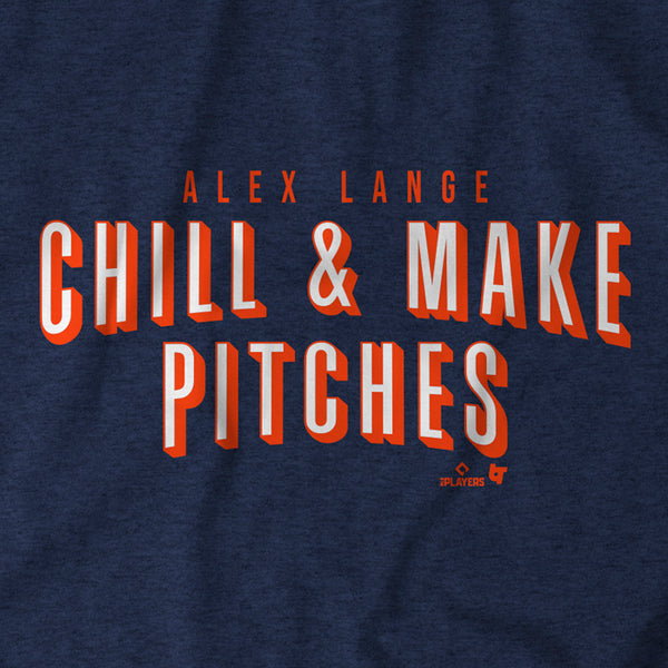 Alex Lange Chill And Make Pitches T-Shirt, Detroit - MLBPA - BreakingT