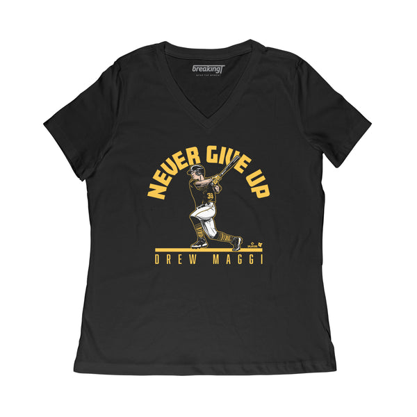 Drew Maggi: Never Give Up Shirt, Pittsburgh -MLBPA Licensed- BreakingT