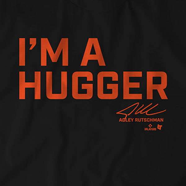 Adley Rutschman: I'm a Hugger Shirt, Baltimore - MLBPA - BreakingT