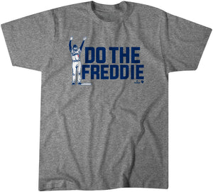 Freddie Freeman: Do the Freddie Shirt, LA - MLBPA Licensed - BreakingT