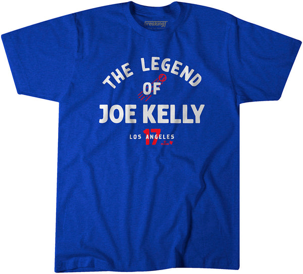 The Legend of Joe Kelly T-Shirt + Hoodie - MLBPA Licensed - BreakingT