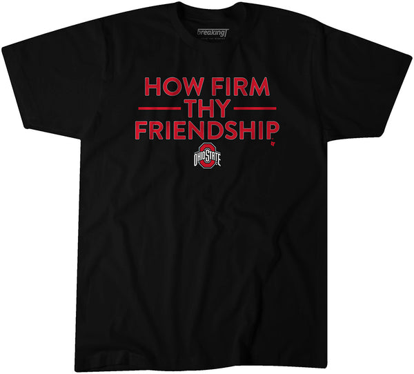 Ohio State: How Firm Thy Friendship