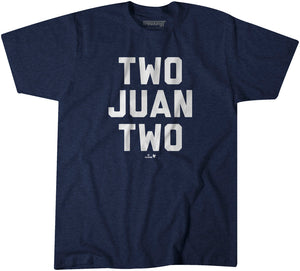 Juan Soto: Two Juan Two Shirt, New York - MLBPA Licensed - BreakingT