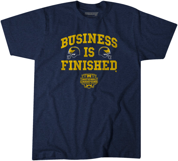 Michigan Football: Business is Finished Adult T-Shirt