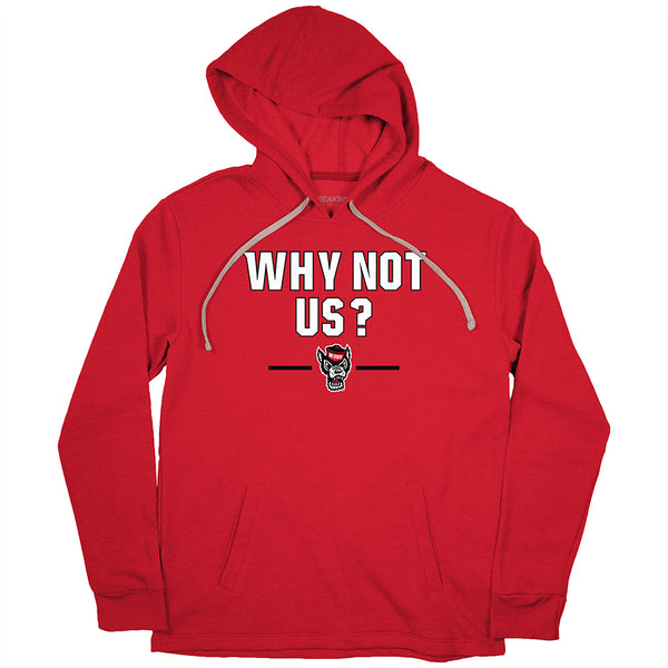 NC State Basketball: Why Not Us? Adult T-Shirt