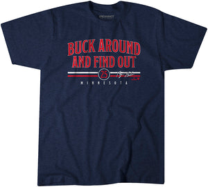 Byron Buxton Buck Around & Find Out Shirt, Minnesota  -MLBPA-BreakingT