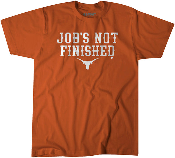 Texas Football: Job's Not Finished