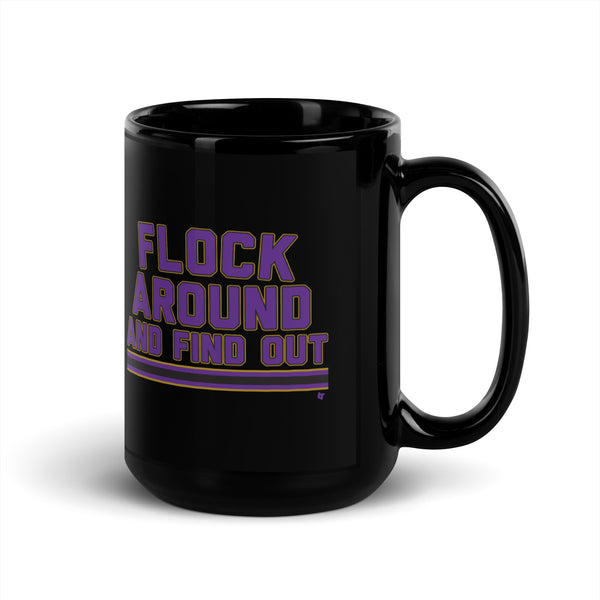 Baltimore: Flock Around And Find Out Mug T-Shirt | Baltimore Pro Football