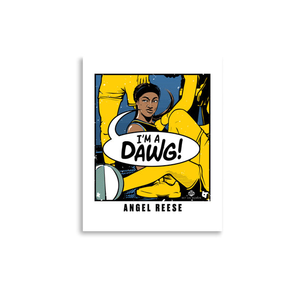 Angel Reese: I'm A Dawg Art Print