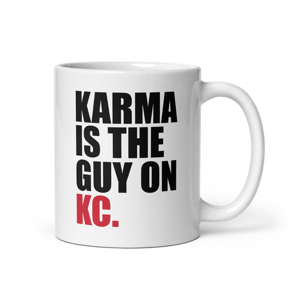 Karma Is The Guy On KC (White) Mug T-Shirt | Kansas City Pro Football