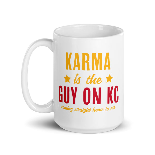 Karma Is The Guy On KC (Red) Mug T-Shirt | Kansas City Pro Football