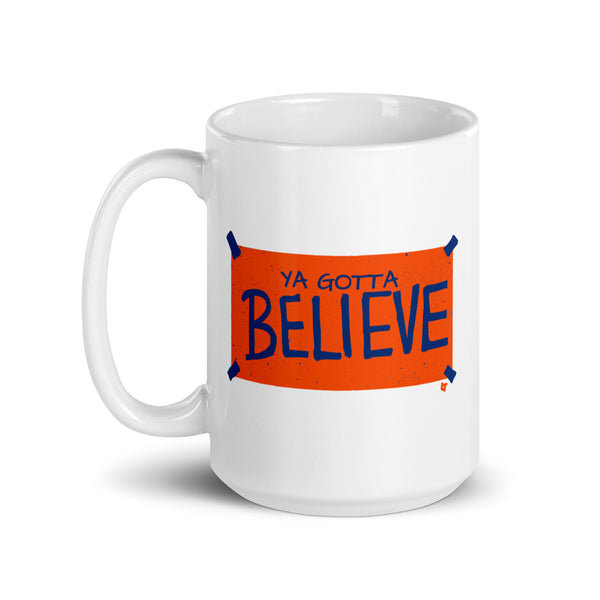 New York Baseball: Ya Gotta Believe Sign Mug