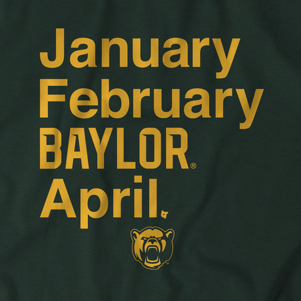 Baylor Basketball: January February Baylor April