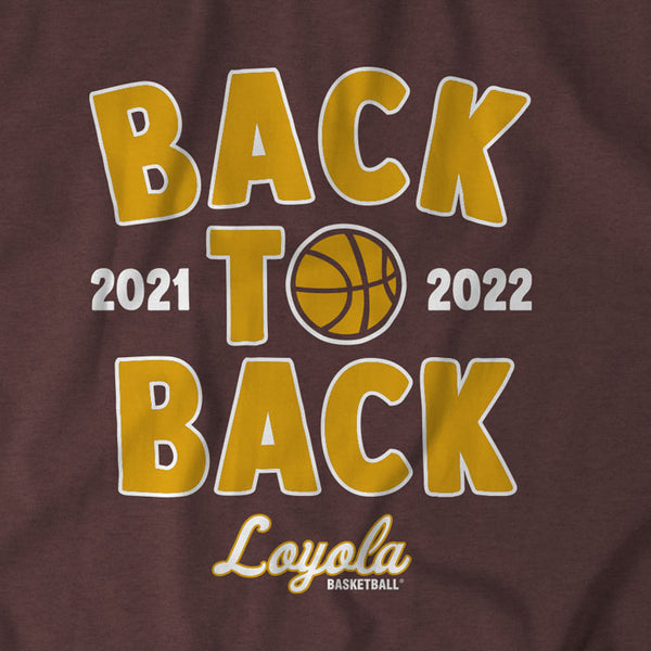 Loyola Basketball: Back to Back