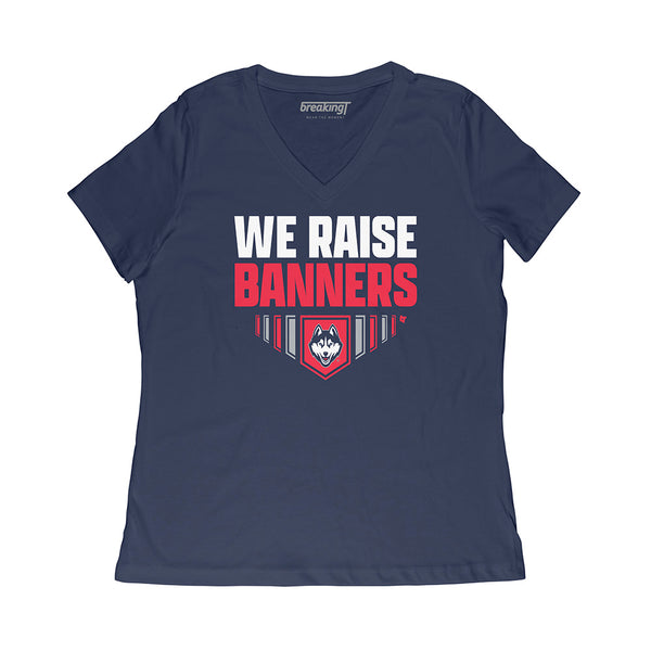 UConn: We Raise Banners