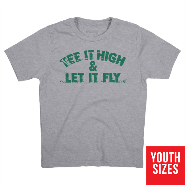 Tee It High & Let It Fly