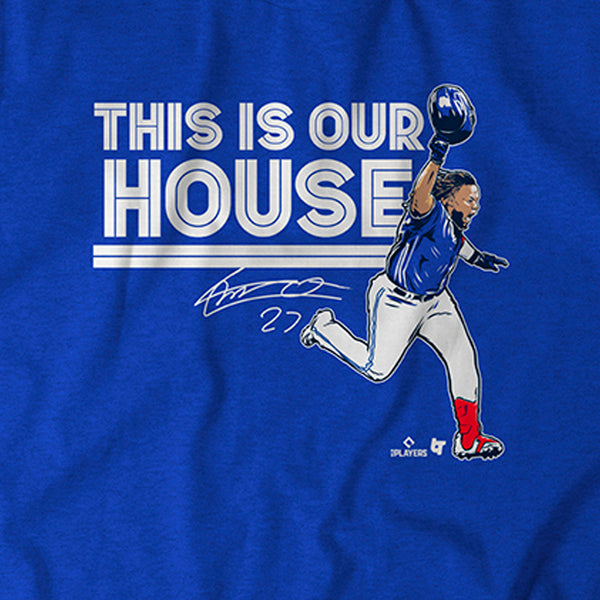 Vladimir Guerrero Jr: This is Our House