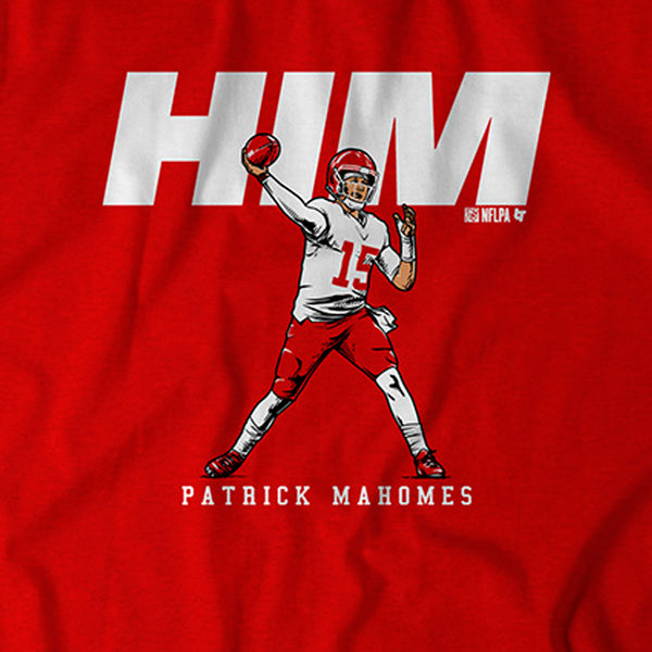 Patrick Mahomes: HIM