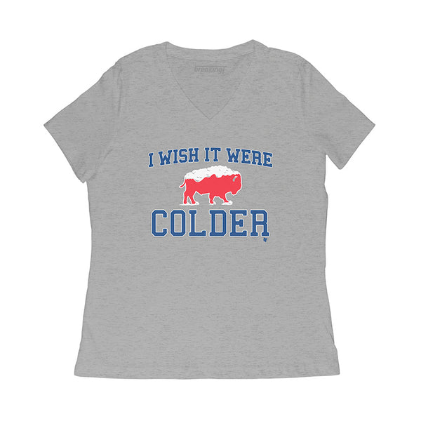 I Wish It Were Colder T-Shirt | Buffalo Pro Football