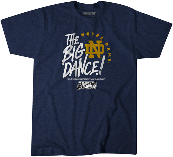 Notre Dame: The Big Dance