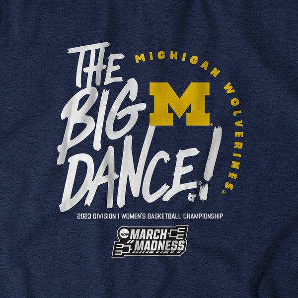 Michigan: The Big Dance