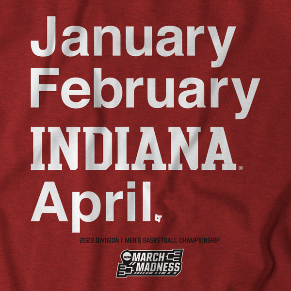 Indiana Basketball: January February INDIANA April