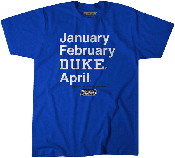 Duke Basketball: January February DUKE April