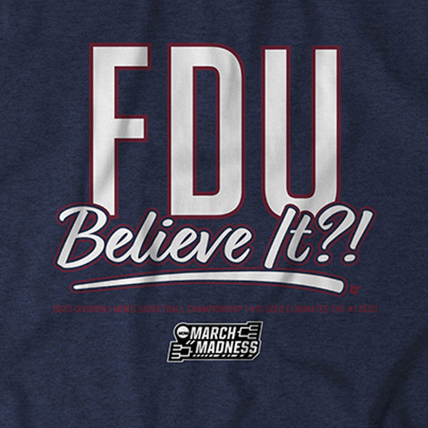 Fairleigh Dickinson: FDU Believe It?!