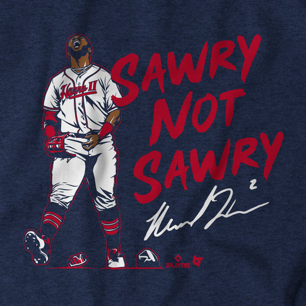 Michael Harris II: Sawry Not Sawry Shirt, Atlanta - MLBPA - BreakingT