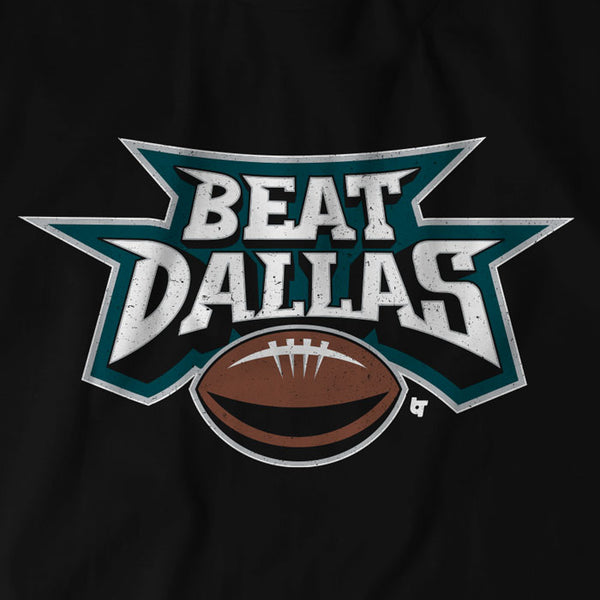 Philadelphia: Beat Dallas T-Shirt | Philadelphia Pro Football