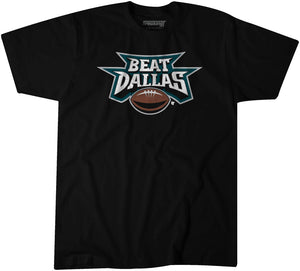 Philadelphia: Beat Dallas T-Shirt | Philadelphia Pro Football