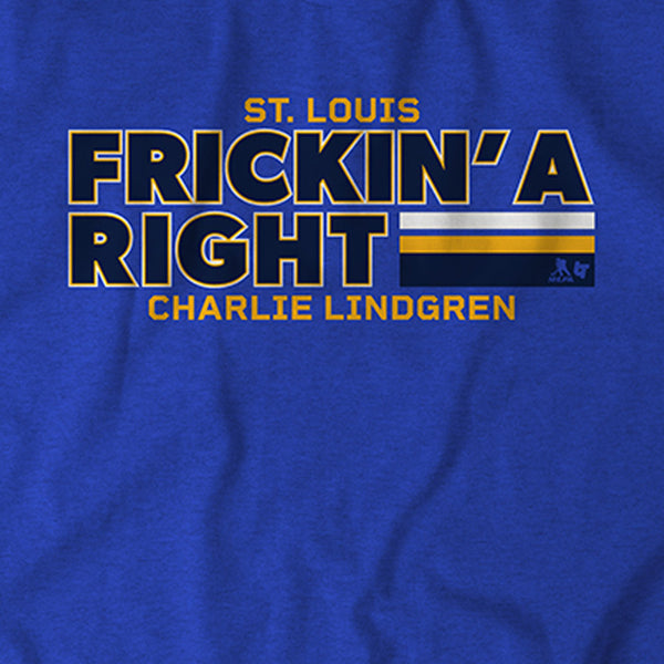 Charlie Lindgren: Frickin' A RIght Adult T-Shirt