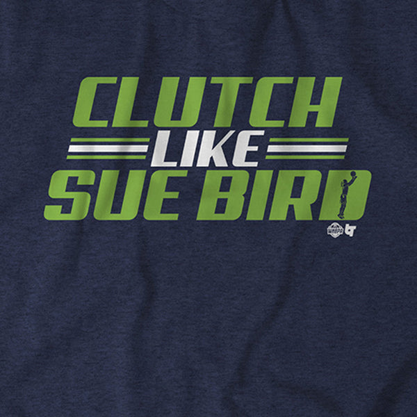 Clutch Like Sue Bird