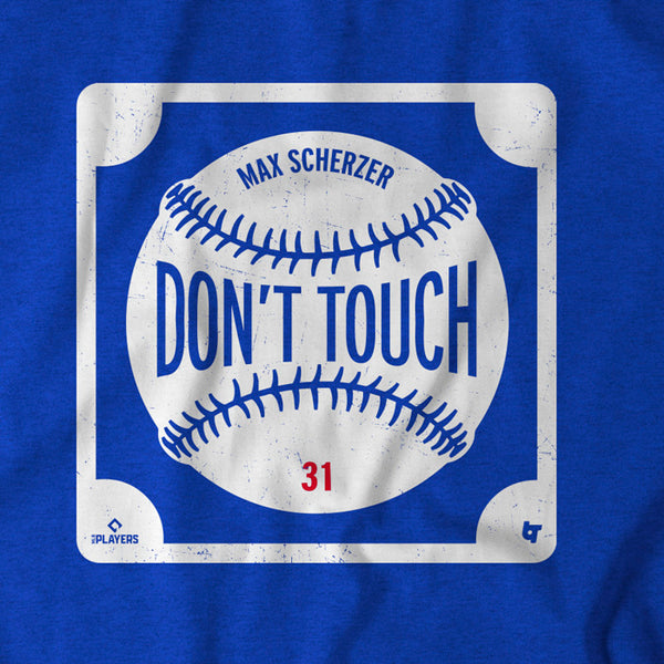 Don't Touch Max Scherzer