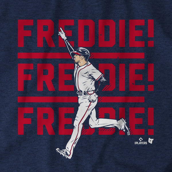 Freddie Freeman: Freddie! Freddie! Freddie!