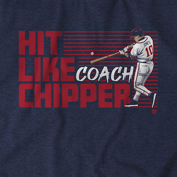 Hit Like Coach Chipper