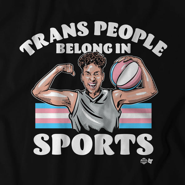 Trans People Belong in Sports