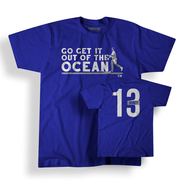 Max Muncy: Go Get it Out of the Ocean