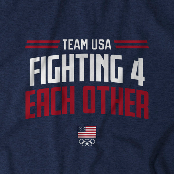 Team USA: Fighting 4 Each Other