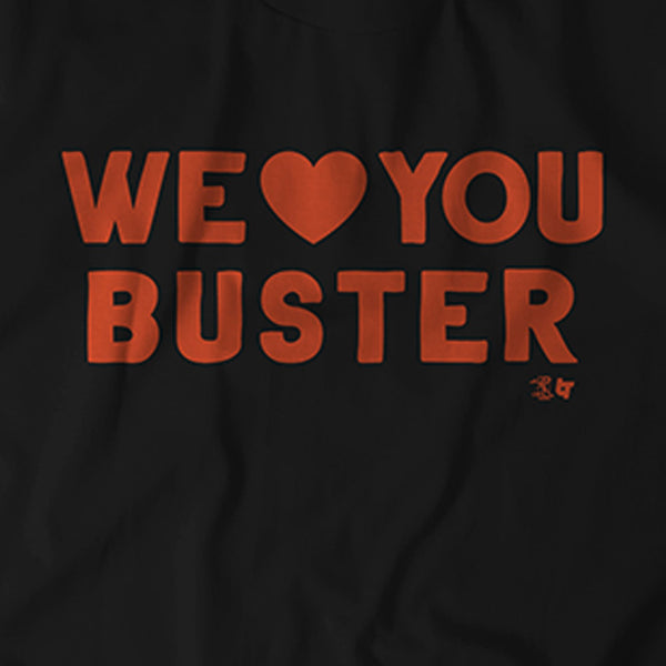 We Love You Buster