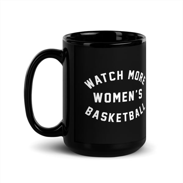 Watch More Women's Basketball Mug