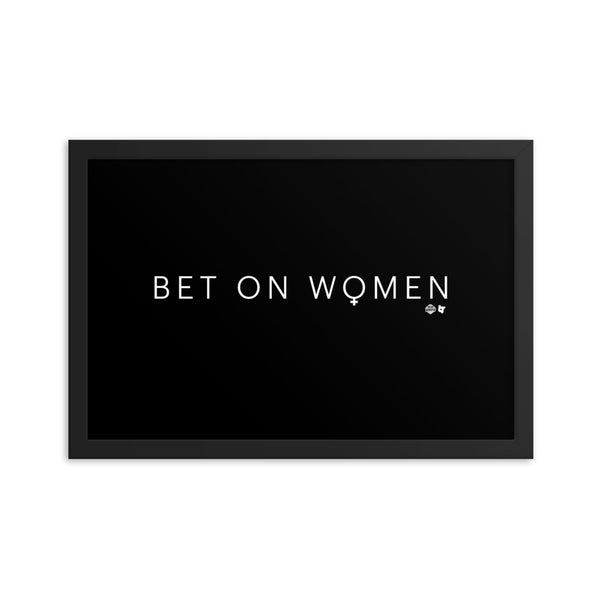 Bet On Women Framed Print