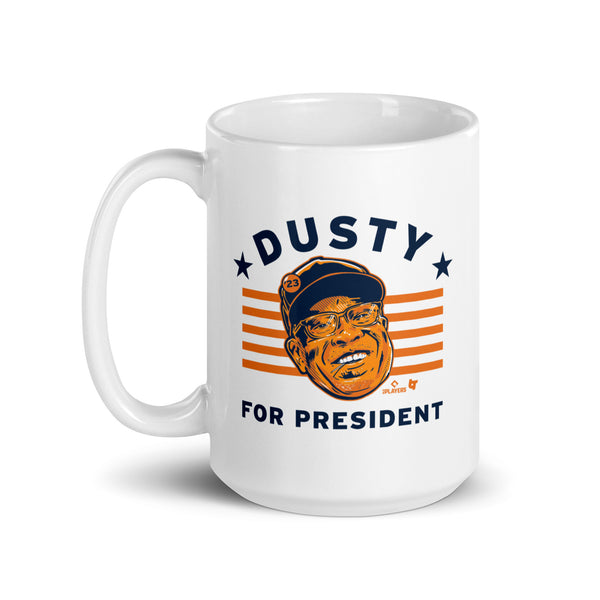 Dusty Baker for President Mug